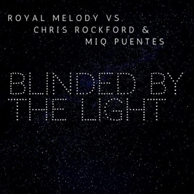 ROYAL MELODY VS. CHRIS ROCKFORD & MIQ PUENTES - BLINDED BY THE LIGHT